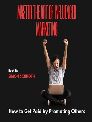 cover image of Master the Art of Influencer Marketing
